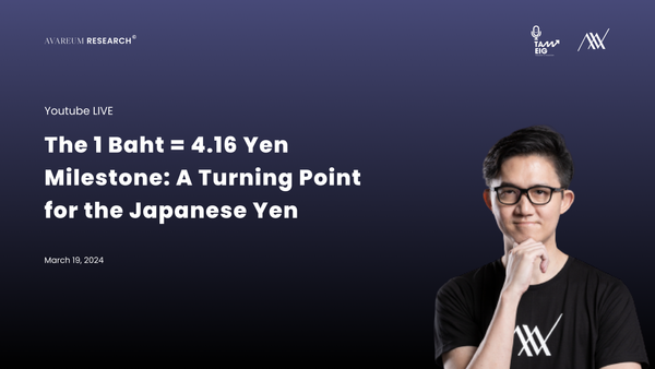 The 1 Baht = 4.16 Yen Milestone: A Turning Point for the Japanese Yen